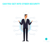 canyou get into Cyber Security without a degree